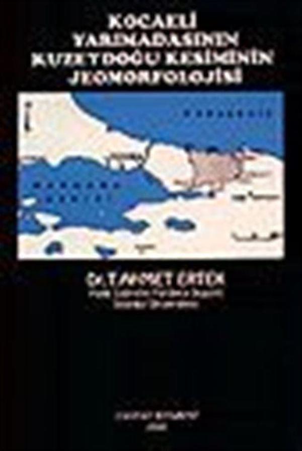 Kocaeli Yarımadasının Kuzeydoğu Kesiminin Jeomorfolojisi - Çantay Kitabevi - Image 1