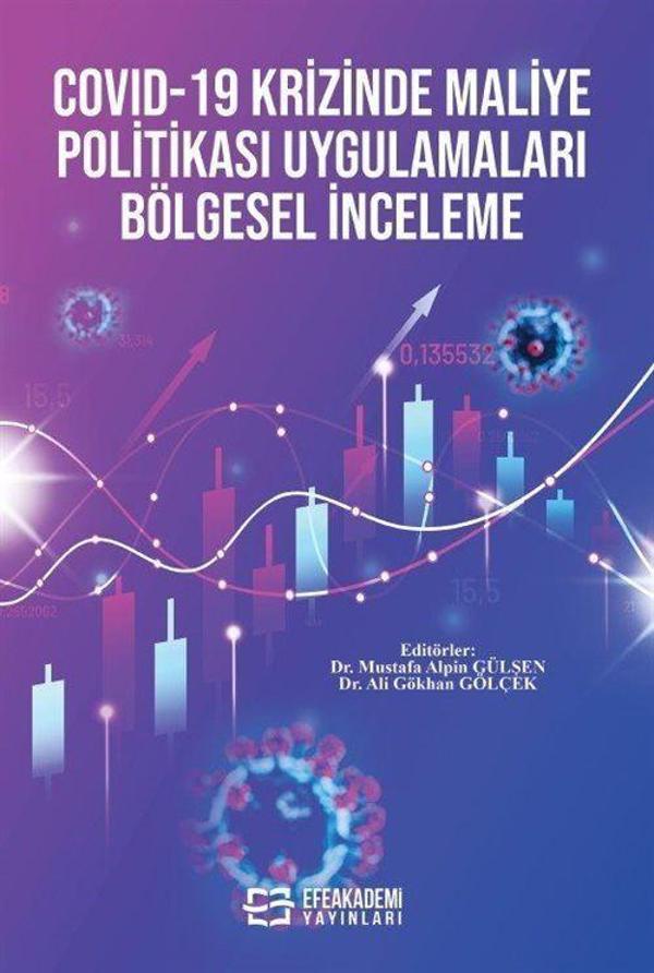 COVID-19 Krizinde Maliye Politikası Uygulamaları Bölgesel İnceleme - Efe Akademi Yayınları - Image 1