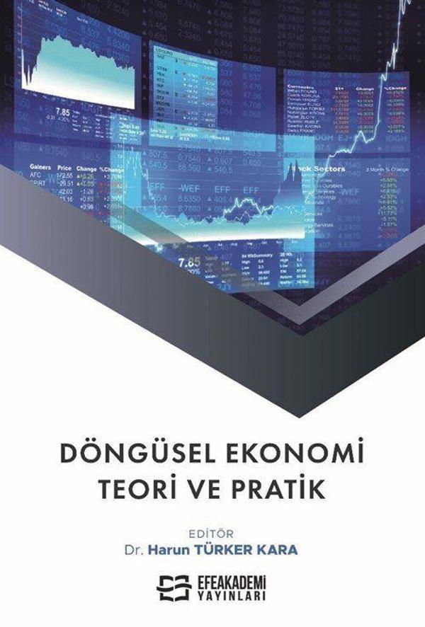 Döngüsel Ekonomi: Teori ve Pratik - Efe Akademi Yayınları - Image 1