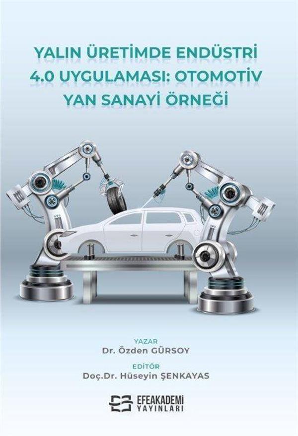 Yalın Üretimde Endüstri 4.0 Uygulaması: Otomotiv Yan Sanayi Örneği - Efe Akademi Yayınları - Image 1