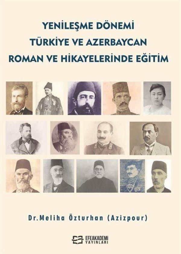 Yenileşme Dönemi Türkiye ve Azerbaycan Roman ve Hikayelerinde Eğitim - Efe Akademi Yayınları - Image 1