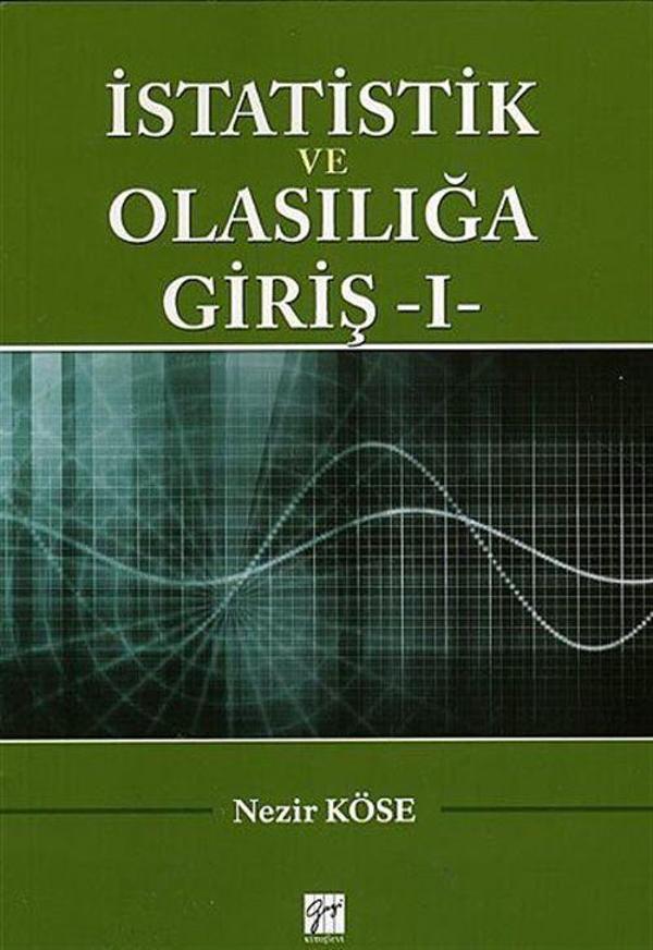 İstatistik ve Olasılığa Giriş -1 - Gazi Kitabevi - Image 1