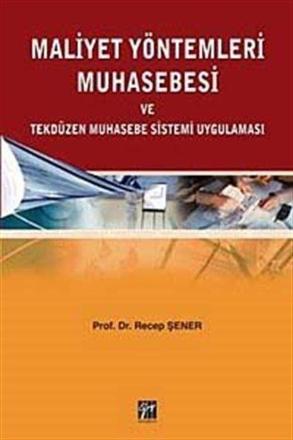 Maliyet Yöntemleri Muhasebesi ve Tekdüzen Muhasebe Sistemi Uygulaması - Gazi Kitabevi - Image 1