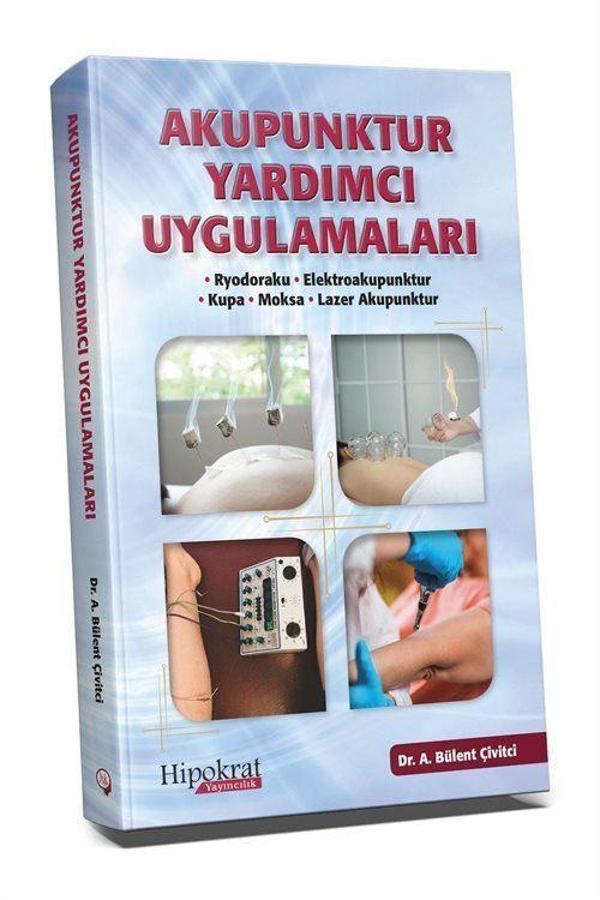 Akupunktur Yardımcı Uygulamaları - Hipokrat Kitabevi - Image 1