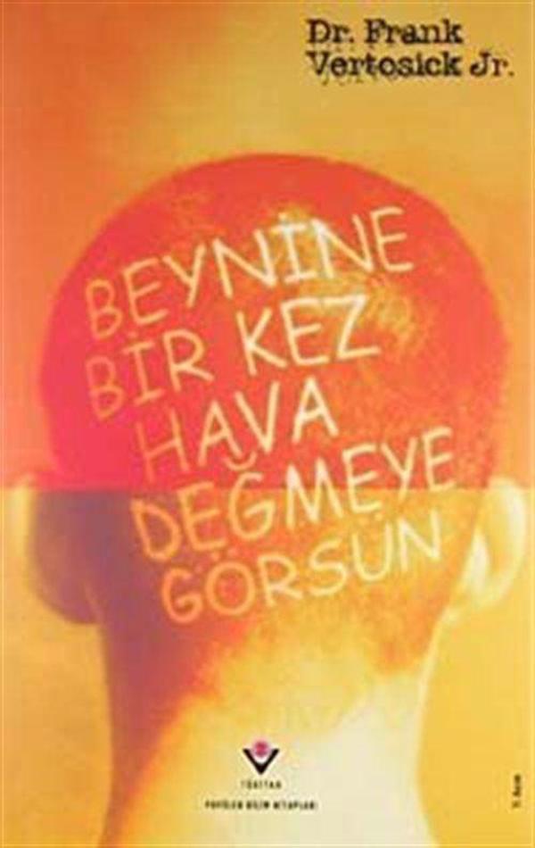Beynine Bir Kez Hava Değmeye Görsün (Ciltli) - Tübitak Yayınları - Image 1