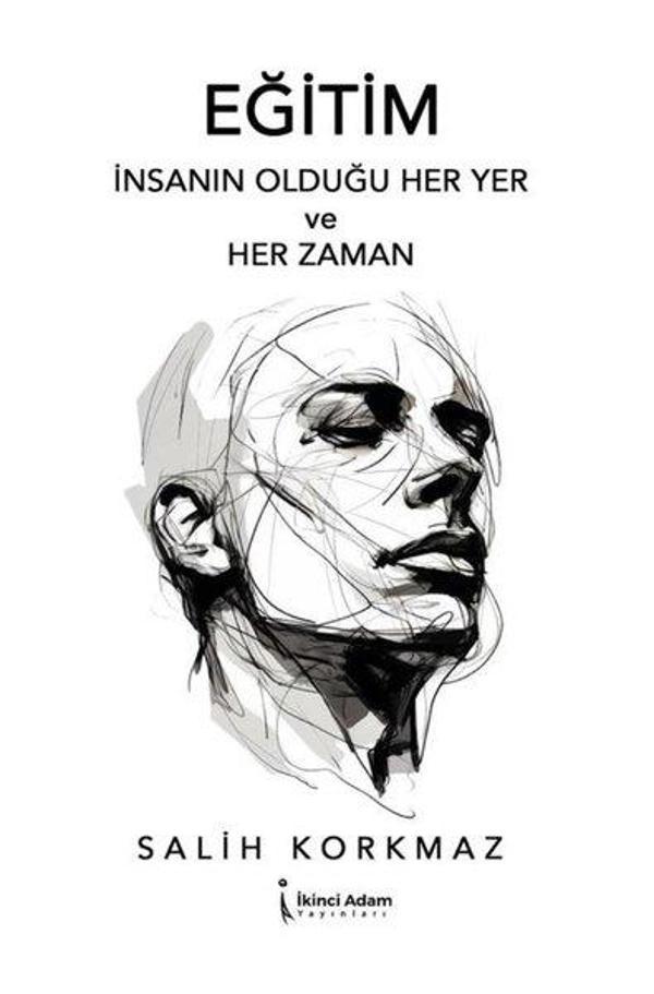 Eğitim İnsanın Olduğu Her Yer ve Her Zaman - İkinci Adam Yayınları - Image 1