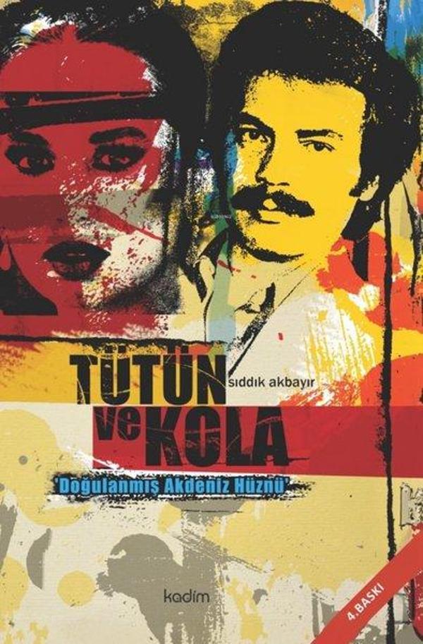 Tütün ve Kola - Doğulanmış Akdeniz Hüznü - Kadim - Image 1