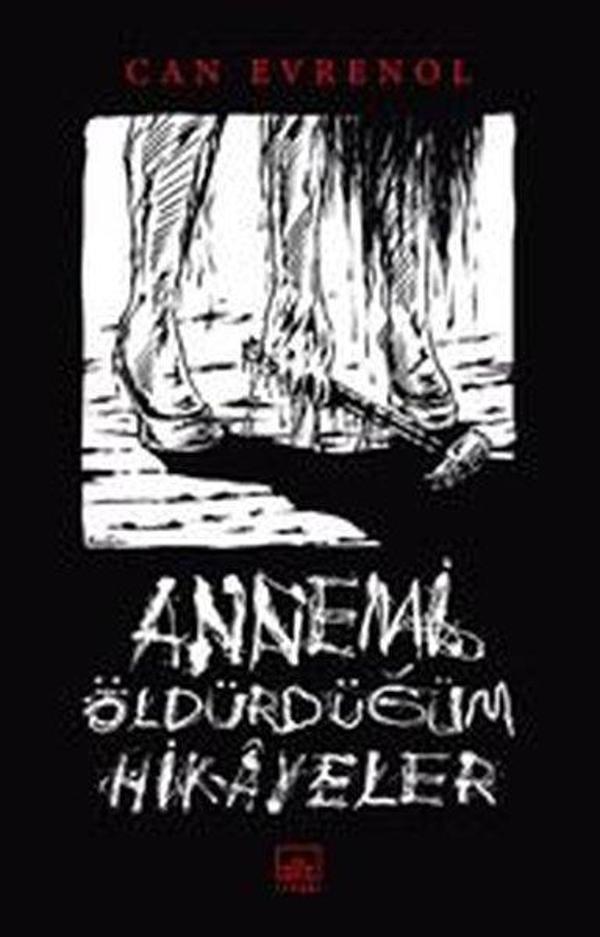 Annemi Öldürdüğüm Hikayeler - İthaki Yayınları - Image 1