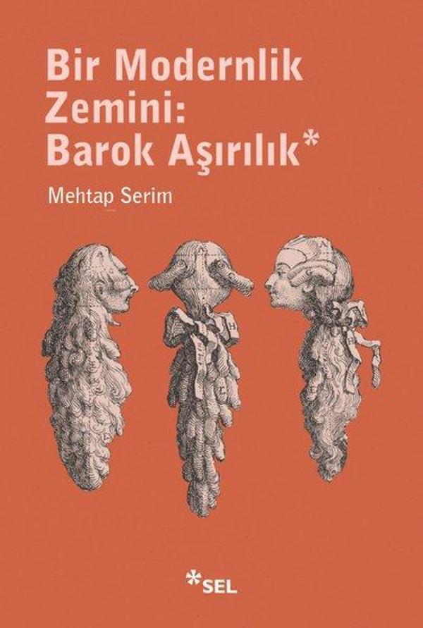 Bir Modernlik Zemini: Barok Aşırılık - Sel Yayıncılık - Image 1
