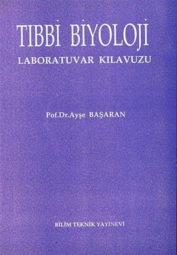 Tıbbi Biyoloji Laboratuvar Kılavuzu - Bilim Teknik Yayınevi - Image 1