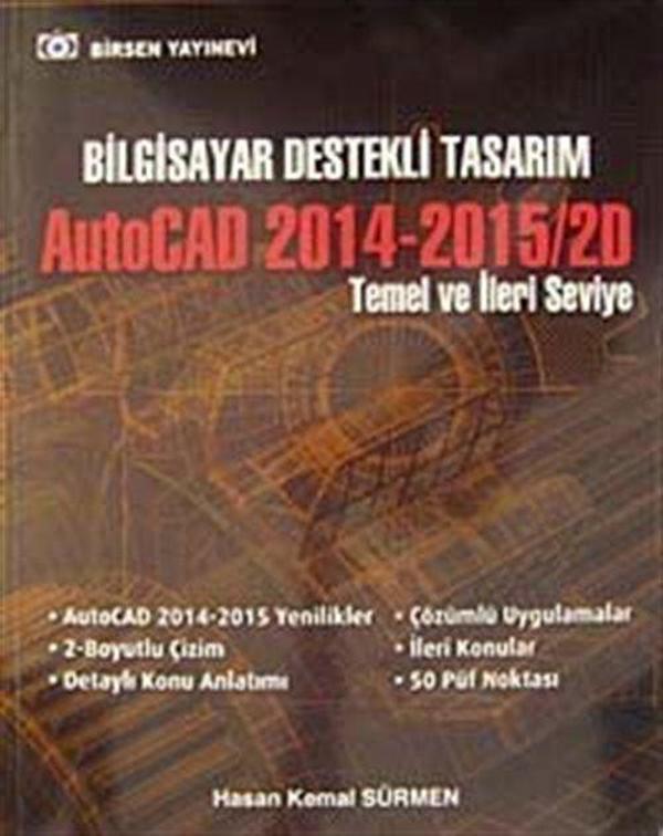 Bilgisayar Destekli Tasarım AutoCAD 2014-2015/2D Temel ve İleri Seviye - Birsen Yayınevi - Image 1