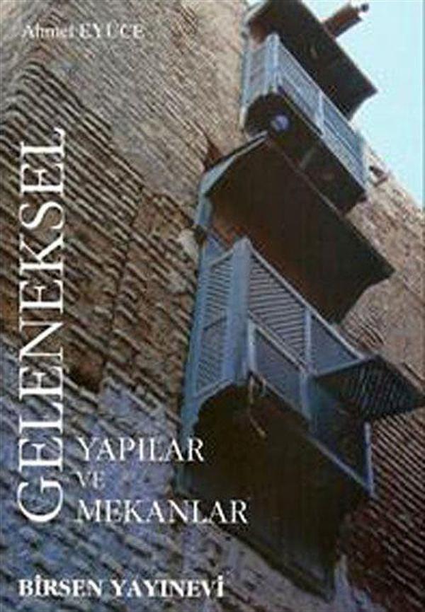 Geleneksel Yapılar ve Mekanlar - Birsen Yayınevi - Image 1