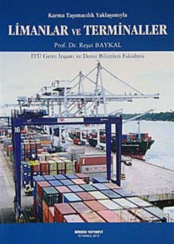 Karma Taşımacılık Yaklaşımıyla Limanlar ve Terminaller - Birsen Yayınevi - Image 1