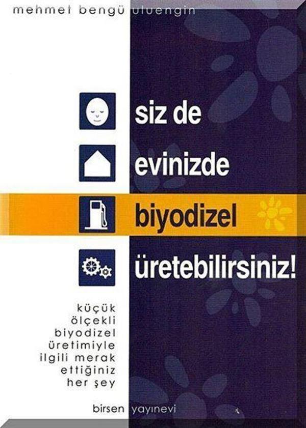 Siz de Evinizde Biyodizel Üretebilirsiniz - Birsen Yayınevi - Image 1