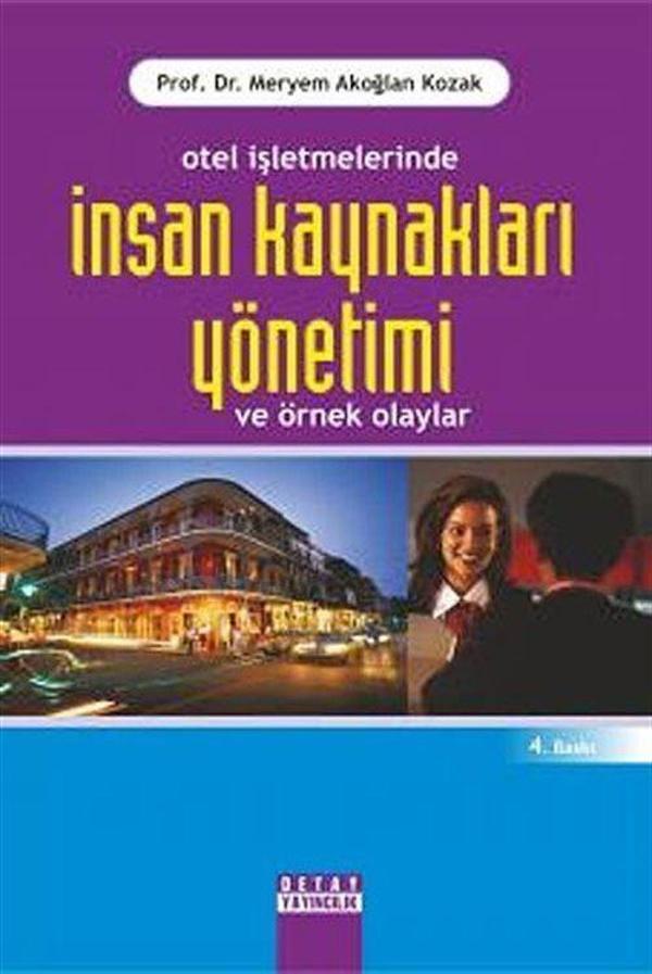 Otel İşletmelerinde İnsan Kaynakları Yönetimi ve Örnek Olaylar - Detay Yayıncılık - Image 1