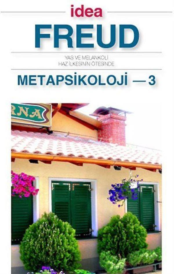 Metapsikoloji 3 (Cep Boy) - Yas ve Melankoli Haz İlkesinin Ötesinde - İdea Yayınevi - Image 1