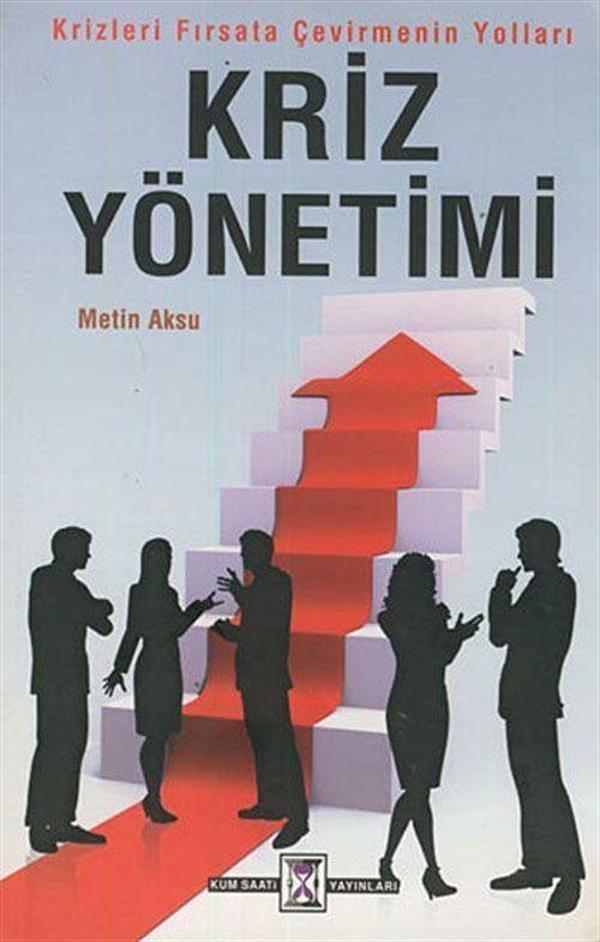 Kriz Yönetimi - Krizleri Fırsata Çevirmenin Yolları - Kumsaati Yayınları - Image 1