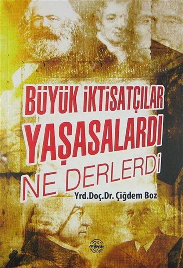Büyük İktisatçılar Yaşasalardı Ne Derlerdi - Mühür Kitaplığı - Image 1