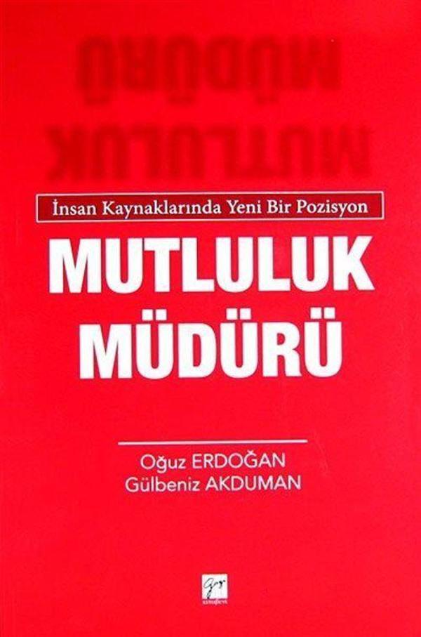 İnsan Kaynaklarında Yeni Bir Pozisyon Mutluluk Müdürü - Gazi Kitabevi - Image 1