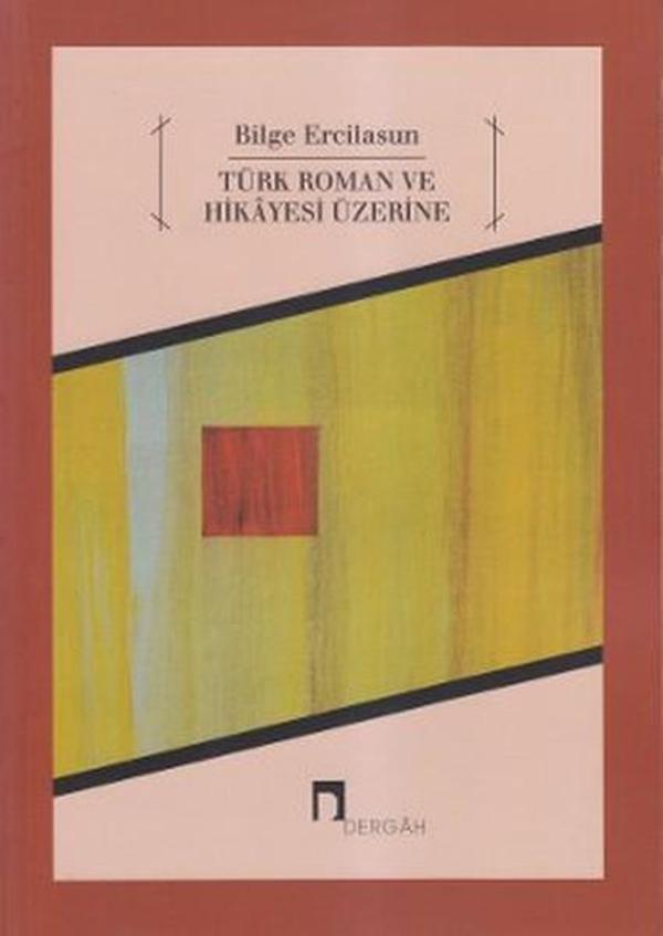 Türk Roman ve Hikayesi Üzerine - Dergah Yayınları - Image 1