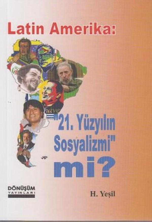 Latin Amerika: 21 Yüzyılın Sosyalizmi mi? - Dönüşüm Yayınları - Image 1