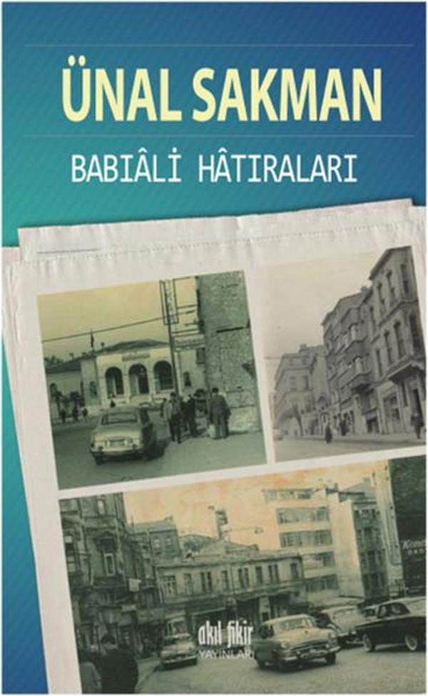 Babıali Hatıraları - Akıl Fikir Yayınları - Image 1