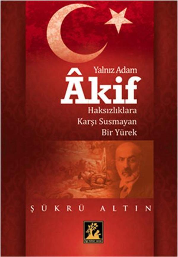 Yalnız Adam Akif - İlgi Kültür Sanat Yayınları - Image 1