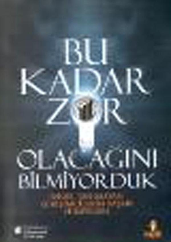 Bu Kadar Zor Olacağını Bilmiyorduk - Hayat Yayıncılık - Image 1