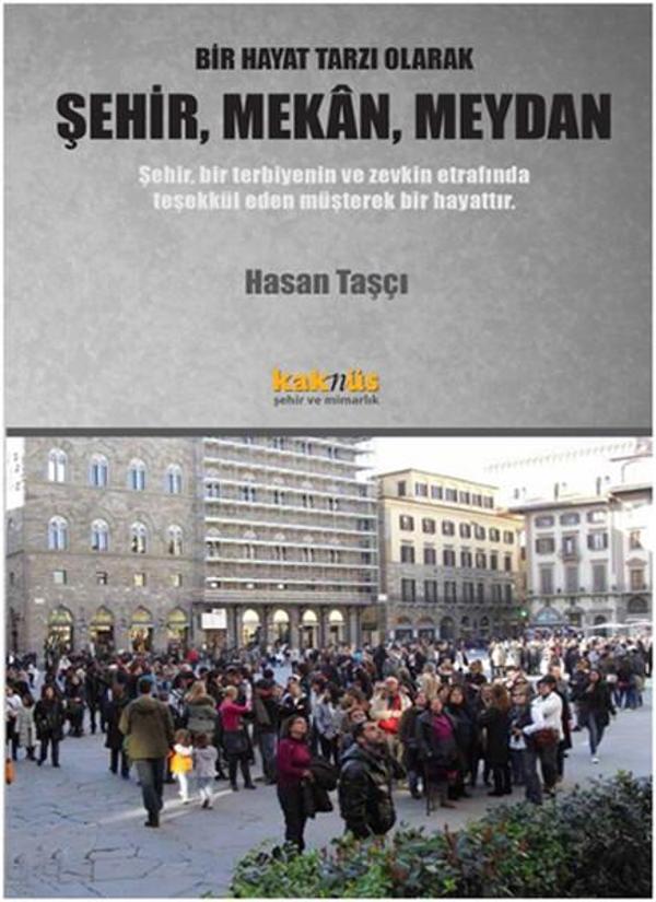 Şehir Mekan Meydan - Kaknüs Yayınları - Image 1