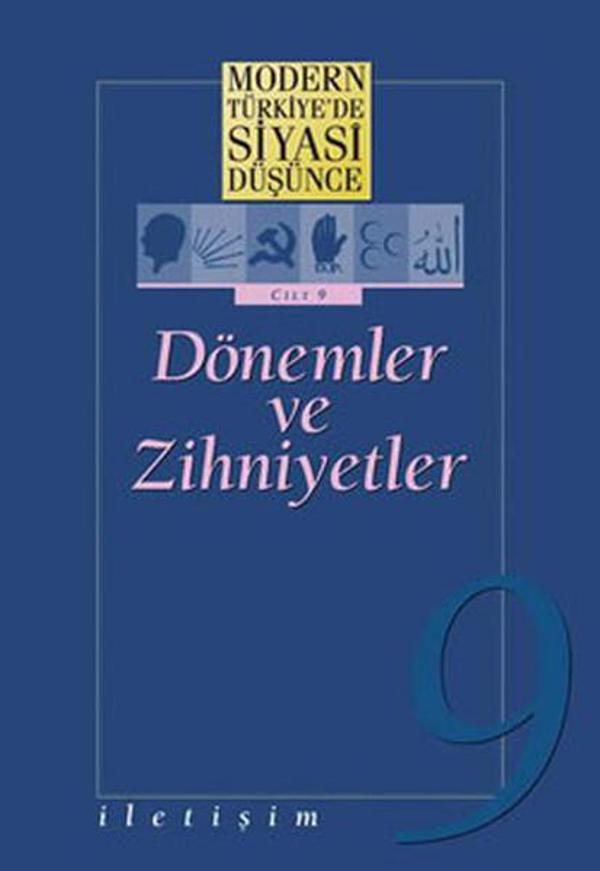 Dönemler ve Zihniyetler - Modern Türkiye'de Siyasi Düşünce 9 - İletişim Yayınları - Image 1