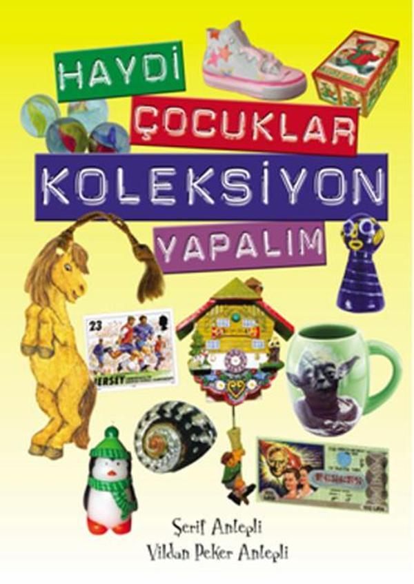 Haydi Çocuklar Koleksiyon Yapalım - İlke Basın Yayın - Image 1