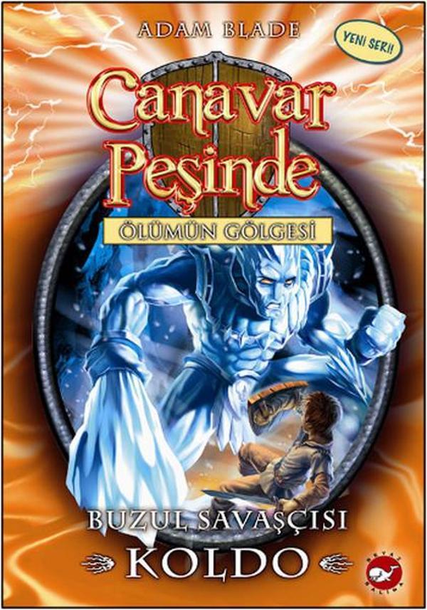 Canavar Peşinde 28 - Buzul Savaşçısı Koldo - Beyaz Balina Yayınları - Image 1