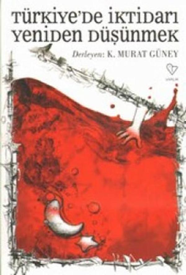 Türkiye'de İktidarı Yeniden Düşünmek - Varlık Yayınları - Image 1
