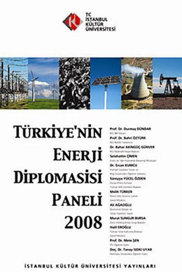 Türkiye'nin Enerji Diplomasisi Paneli 2008 - İstanbul Kültür Üniversitesi - Image 1