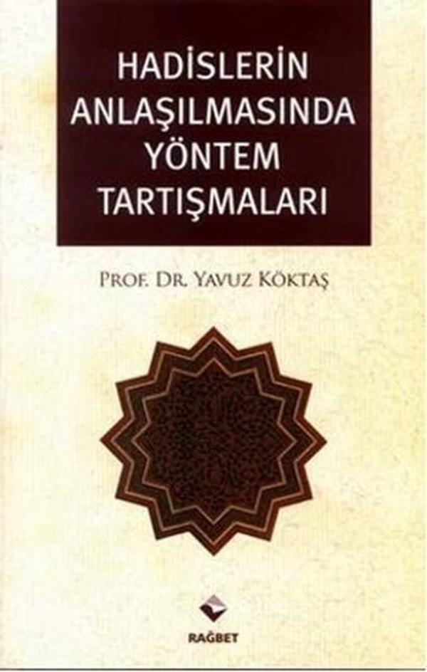 Hadislerin Anlaşılmasında Yöntem Tartışmaları - Rağbet Yayınları - Image 1