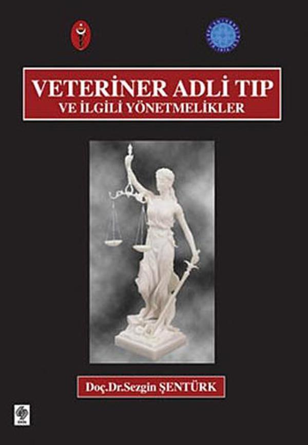 Veteriner Adli Tıp ve İlgili Yönetmelikler - Ekin Basım Yayın - Image 1