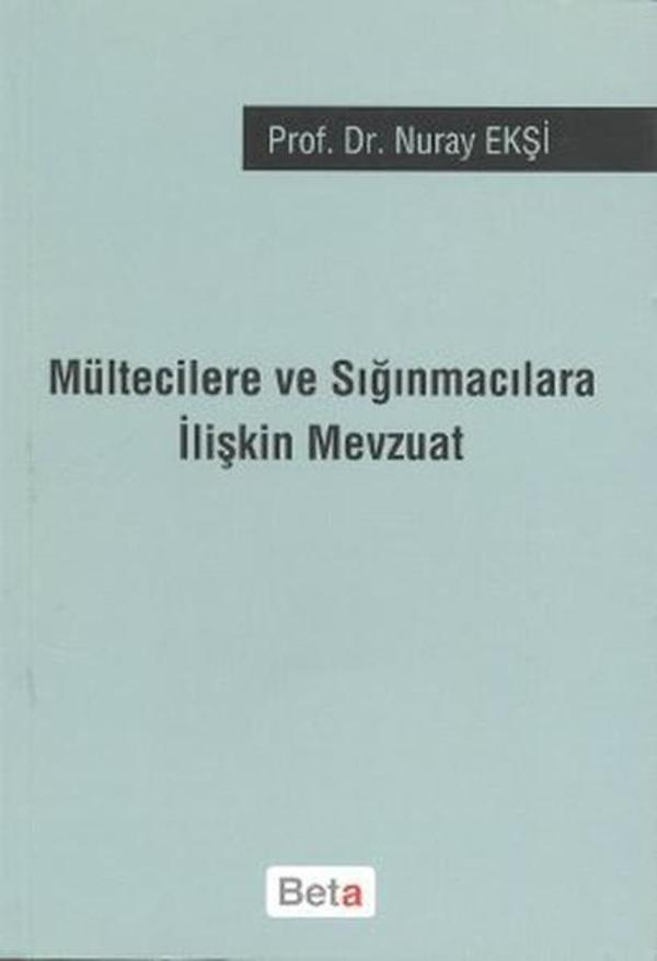 Mültecilere ve Sığınmacılara İlişkin Mevzuat - Beta Yayınları - Image 1