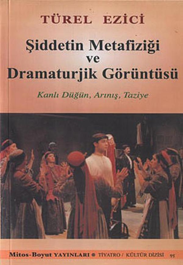Şiddetin Metafiziği ve Dramaturjik Görüntüsü - Mitos Boyut Yayınları - Image 1