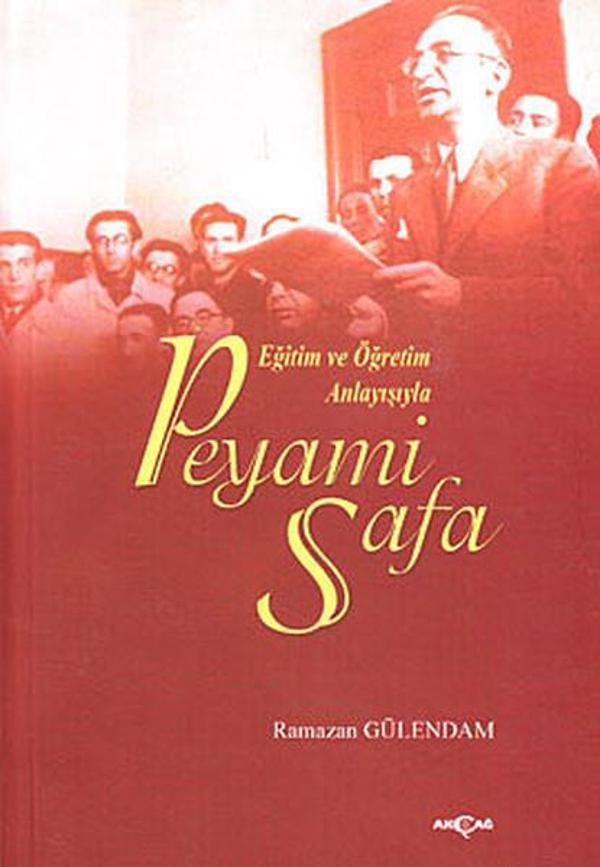 Eğitim ve Öğretim Anlayışıyla Peyami Safa - Akçağ Yayınları - Image 1