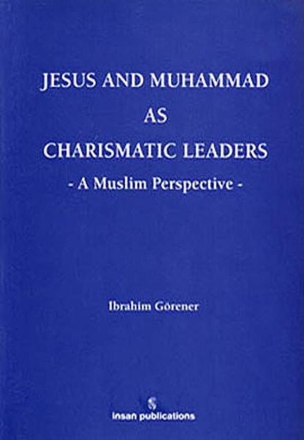 Jesus And Muhammad As Charismatic Leaders - İnsan Publications - Image 1