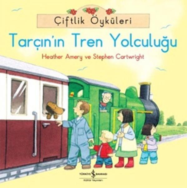 Tarçın'ın Tren Yolculuğu-Çiftlik Öyküleri - İş Bankası Kültür Yayınları - Image 1
