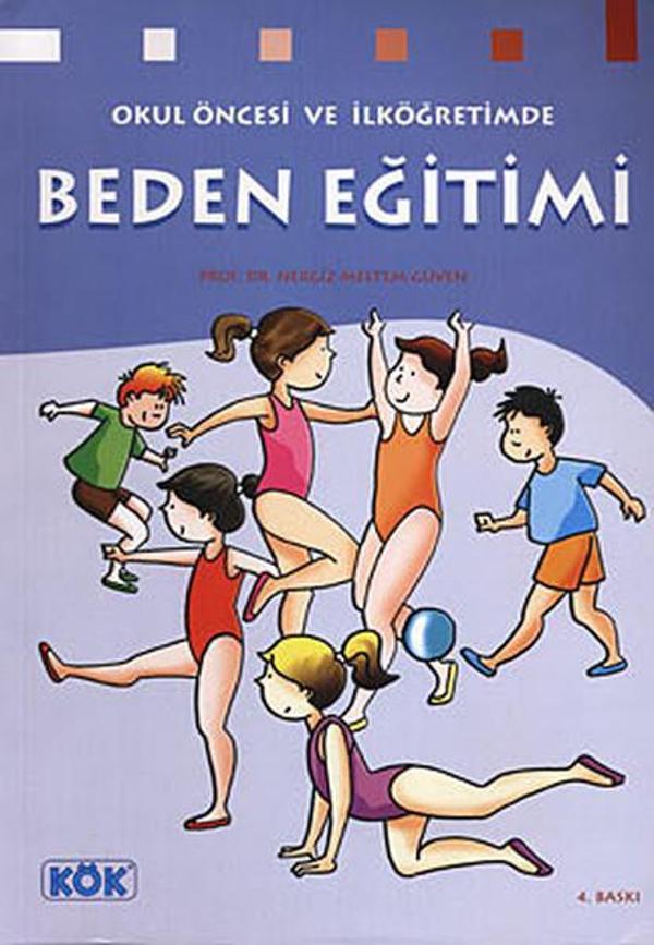 Okul Öncesi ve İlköğretimde Beden Eğitimi - Kök Yayıncılık - Image 1
