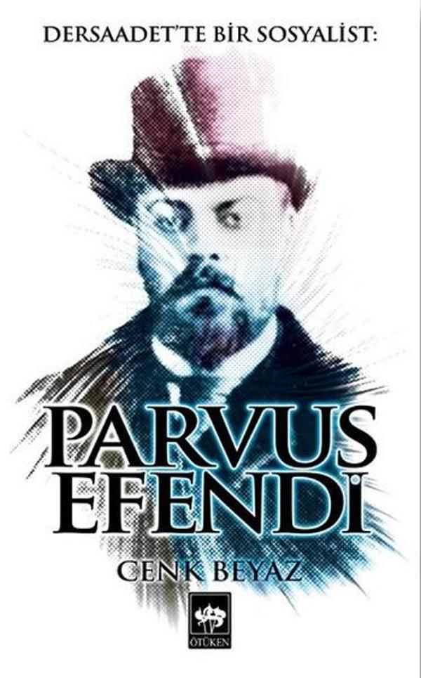 Dersaadet'te Bir Sosyalist: Parvus Efendi - Ötüken Neşriyat - Image 1