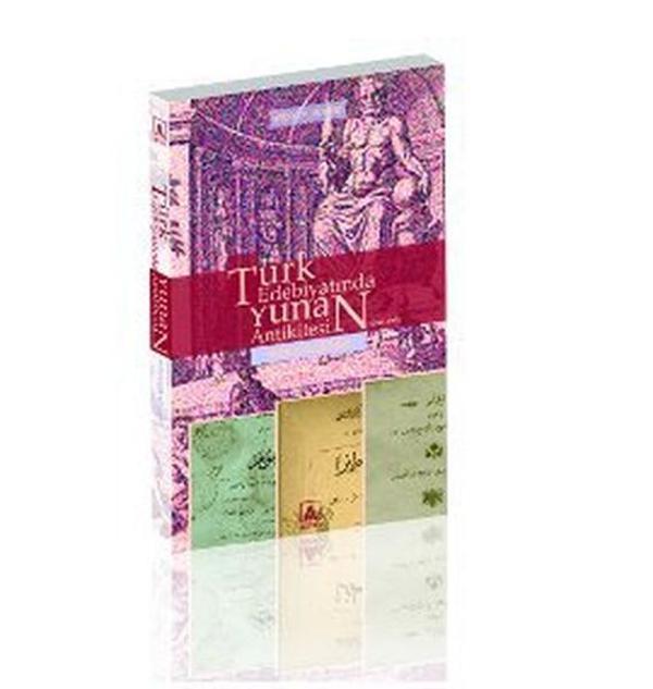 Türk Edebiyatında Yunan Antikitesi (1860-1908) - Asitan Kitap - Image 1