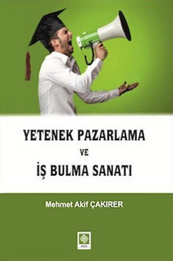 Yetenek Pazarlama ve İş Bulma Sanatı - Ekin Basım Yayın - Image 1