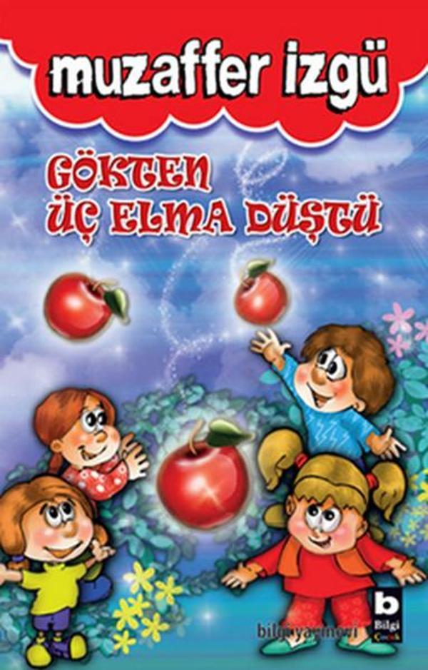 Gökten Üç Elma Düştü - Bilgi Yayınevi - Image 1