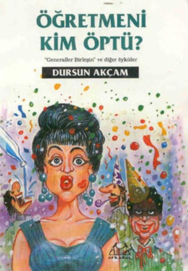 Öğretmeni Kim Öptü? - Arkadaş Yayıncılık - Image 1