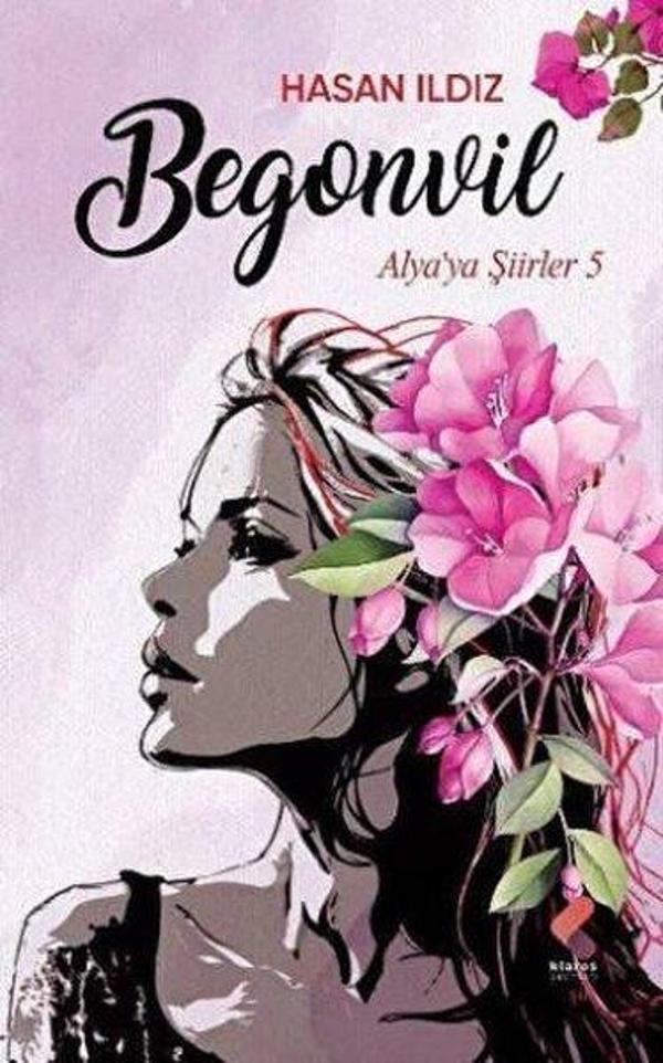 Begonvil - Alya'ya Şiirler 5 - Klaros Yayınları - Image 1