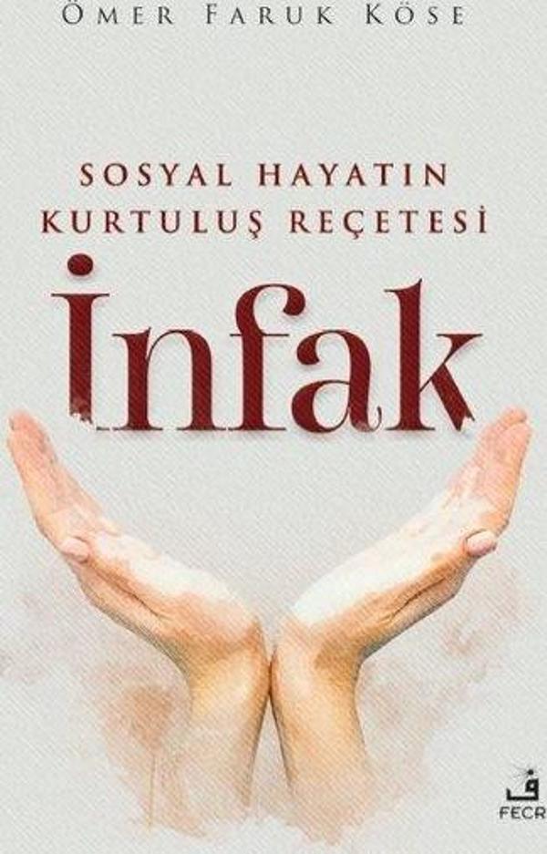 Sosyal Hayatın Kurtuluş Reçetesi: İnfak - Fecr Yayınları - Image 1