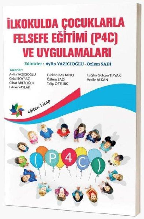 İlkokulda Çocuklarla Felsefe Eğitimi P4C ve Uygulamaları - Eğiten Kitap - Image 1
